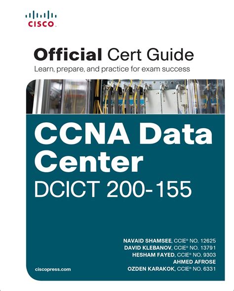 Ccna data center dcict 200-155 official cert guide pdf  The Introducing Cisco Data Center Technologies (DCICT) v6